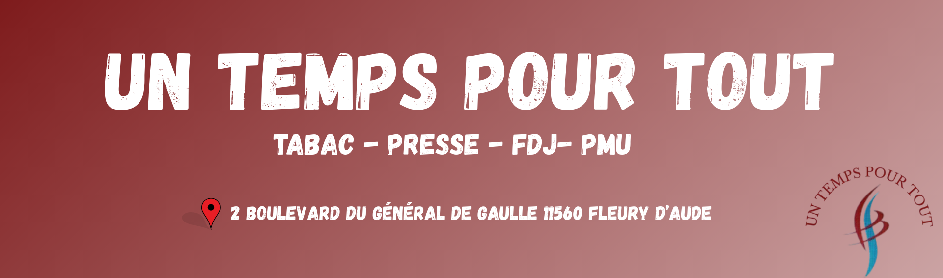 Un Temps Pour Tout – Tabac, Presse, FDJ, PMU à Fleury d’Aude Bannière du bureau de tabac Un Temps Pour Tout à Fleury d’Aude, proposant presse, FDJ et PMU.