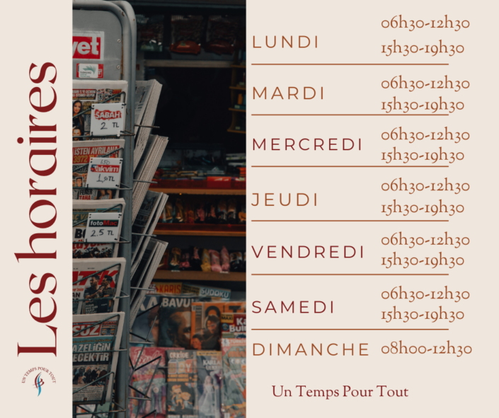 horaires-bureau-tabac-fleury-daude. Image présentant les horaires d’ouverture du commerce Un Temps Pour Tout à Fleury d’Aude. Le tabac est ouvert du lundi au samedi de 6h30 à 12h30 et de 15h30 à 19h30, et le dimanche de 8h à 12h30. Bureau de tabac, presse, FDJ, PMU, vape et services de proximité.